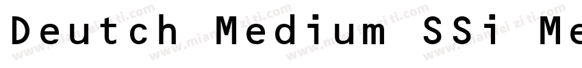 Deutch Medium SSi Medium字体转换